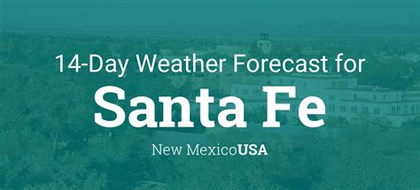 santa fe weather forecast 14 day